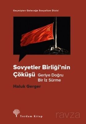 Sovyetler Birliği'nin Çöküşü - 1