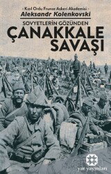 Sovyetlerin Gözünden Çanakkale Savaşı - Yar Yayınları