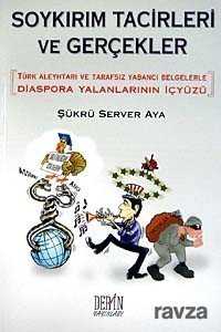 Soykırım Tacirleri ve Gerçekler - Derin Yayınları