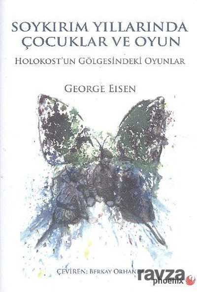 Soykırım Yıllarında Çocuklar ve Oyun - Siyasal Yayın Grubu - Kampanya