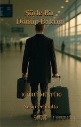 Şöyle Bir Dönüp Baktım - Gülnar Yayınları