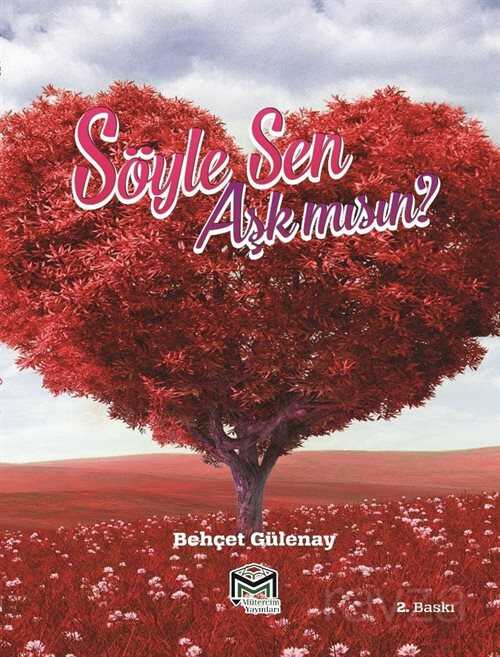 Söyle Sen Aşk mısın? - Mütercim Kitap (Batman)
