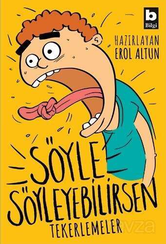 Söyle Söyleyebilirsen - Bilgi Yayınevi