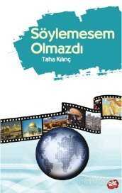 Söylemesem Olmazdı - Erkam Yayınları