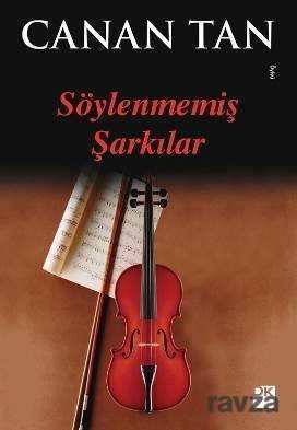 Söylenmemiş Şarkılar - Doğan Kitapçılık