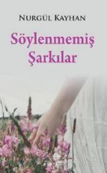 Söylenmemiş Şarkılar - 1