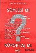 Söyleşi mi Röportaj mı? - Der Yayınları