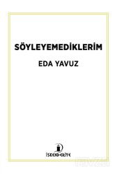 Söyleyemediklerim - İskenderiye Kitap