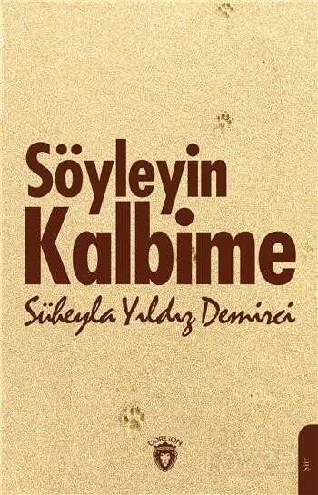 Söyleyin Kalbime - Dorlion Yayınevi