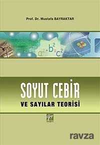 Soyut Cebir ve Sayılar Teorisi - Gazi Kitabevi