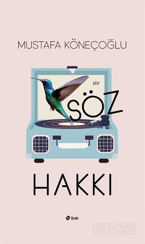 Söz Hakkı - Şule Yayınları