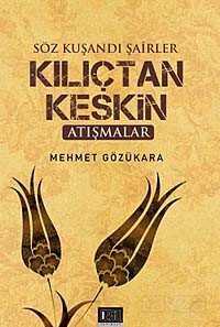 Söz Kuşandı Şairler Kılıçtan Keskin - Özgü Yayınları