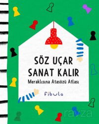 Söz Uçar Sanat Kalır - Fibula Yayıncılık