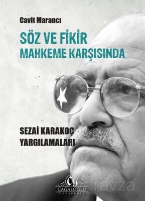 Söz ve Fikir Mahkeme Karşısında Sezai Karakoç Yargılamaları - 1