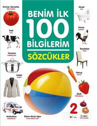 Sözcükler / Benim İlk 100 Bilgilerim - 0-6 Yaş Yayınları