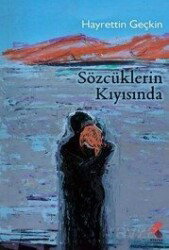 Sözcüklerin Kıyısında - Klaros Yayınları