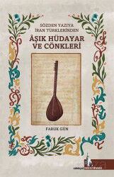 Sözden Yazıya İran Türklerinden Âşık Hüdayar Cönkleri - Doğu Kütüphanesi