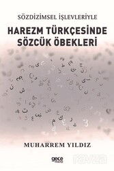 Sözdizimsel İşlevleriyle Harezm Türkçesinde Sözcük Öbekleri - Gece Kitaplığı