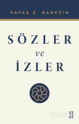 Sözler ve İzler - Ketebe Yayınevi