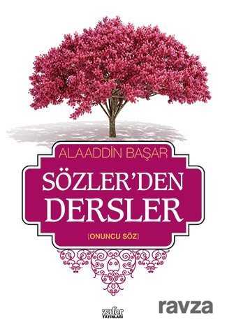 Sözler'den Dersler - II (Onuncu Söz) - Zafer Yayınları