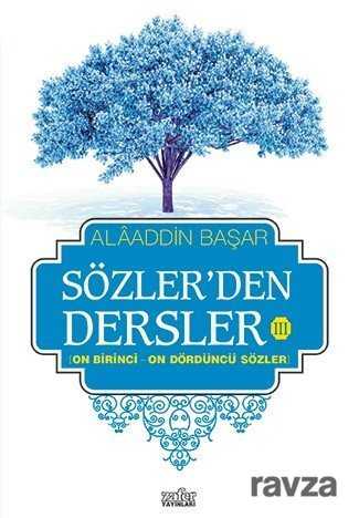 Sözler'den Dersler - III (On Birinci - On Dördüncü Sözler) - Zafer Yayınları