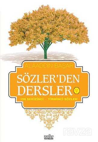 Sözler'den Dersler - V (On Sekizinci - Yirminci Sözler) - Zafer Yayınları