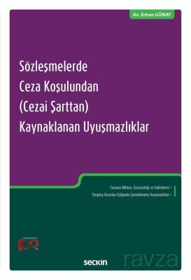 Sözleşmelerde Ceza Koşulundan (Cezai Şarttan) Kaynaklanan Uyuşmazlıklar - 1