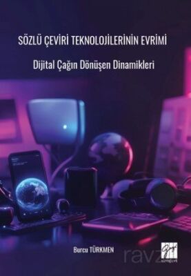 Sözlü Çeviri Teknolojilerinin Evrimi - 1