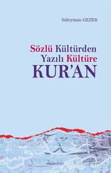 Sözlü Kültür'den Yazılı Kültüre Kur'an - Ankara Okulu Yayınları