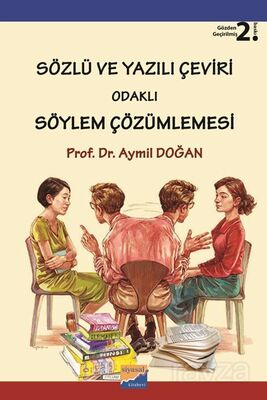 Sözlü ve Yazılı Çeviri Odaklı Söylem Çözümlemesi - 1