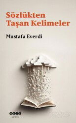 Sözlükten Taşan Kelimeler - Hece Yayınları