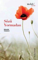 Sözü Yormadan - Muhit Kitap