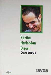 Sözüm Haritadan Dışarı - Lis Yayınları