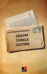 Sözüm Türkçe Üstüne - Kesit Yayınları