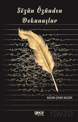 Sözün Özünden Dokunuşlar - Gece Kitaplığı