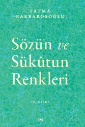 Sözün ve Sükûtun Renkleri - Profil Yayıncılık