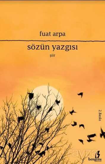Sözün Yazgısı - Bengisu Yayınları