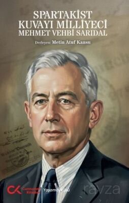 Spartakist Kuvayı Milliyeci Mehmet Vehbi Sarıdal - 1