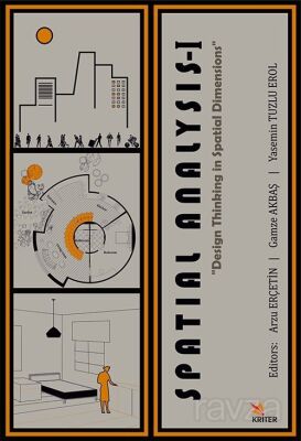 Spatial Analysis I: Spatial Dimensions in Design Thinking - 1