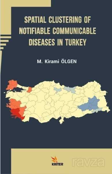 Spatial Clustering of Notifiable Communicable Diseases in Turkey - 1