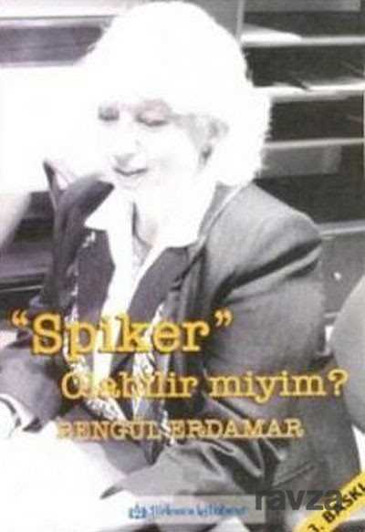 Spiker Olabilir miyim? - Türkmen Kitabevi