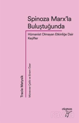 Spinoza Marx'la Buluştuğunda - 1