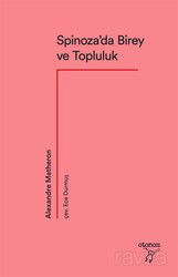 Spinoza'da Birey ve Topluluk - Otonom Yayıncılık