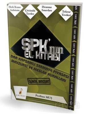 SPK'nın El Kitabı Dar Kapsamlı Sermaye Piyasası Mevzuatı ve Meslek Kuralları 1001 - Pelikan Tıp Teknik Yayınları