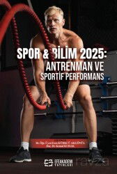 Spor - Bilim 2025: Antrenman ve Sportif Performans - Efe Akademi Yayınları