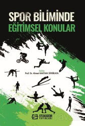Spor Biliminde Eğitimsel Konular - Efe Akademi Yayınları