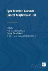 Spor Bilimleri Alanında Güncel Araştırmalar - III - Gazi Kitabevi