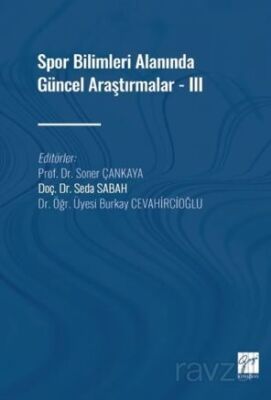 Spor Bilimleri Alanında Güncel Araştırmalar - III - 1