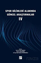 Spor Bilimleri Alanında Güncel Araştırmalar IV - Gazi Kitabevi