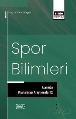 Spor Bilimleri Alanında Uluslararası Araştırmalar IX - 1